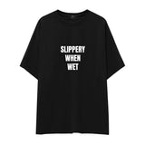 Slippery When Wet Oversize Tişört