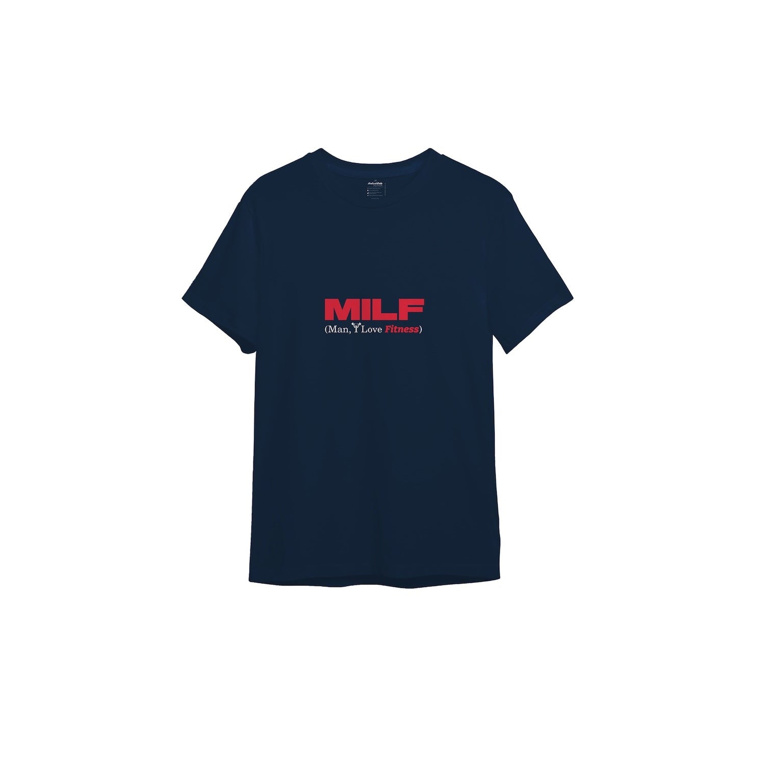 MILF / Man I Love Fitness Tişört