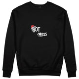 Hot Mess Sweatshirt