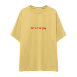 My Ex Is Gay Oversize Tişört