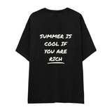 Summer Is Cool If You're Rich Oversize Tişört
