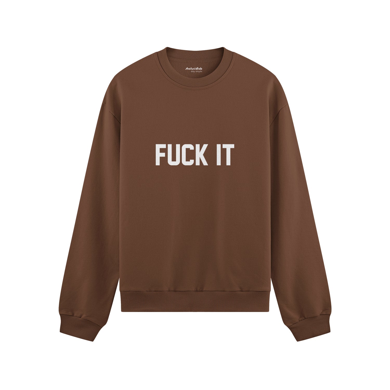 FUCK IT Oversize Sweatshirt