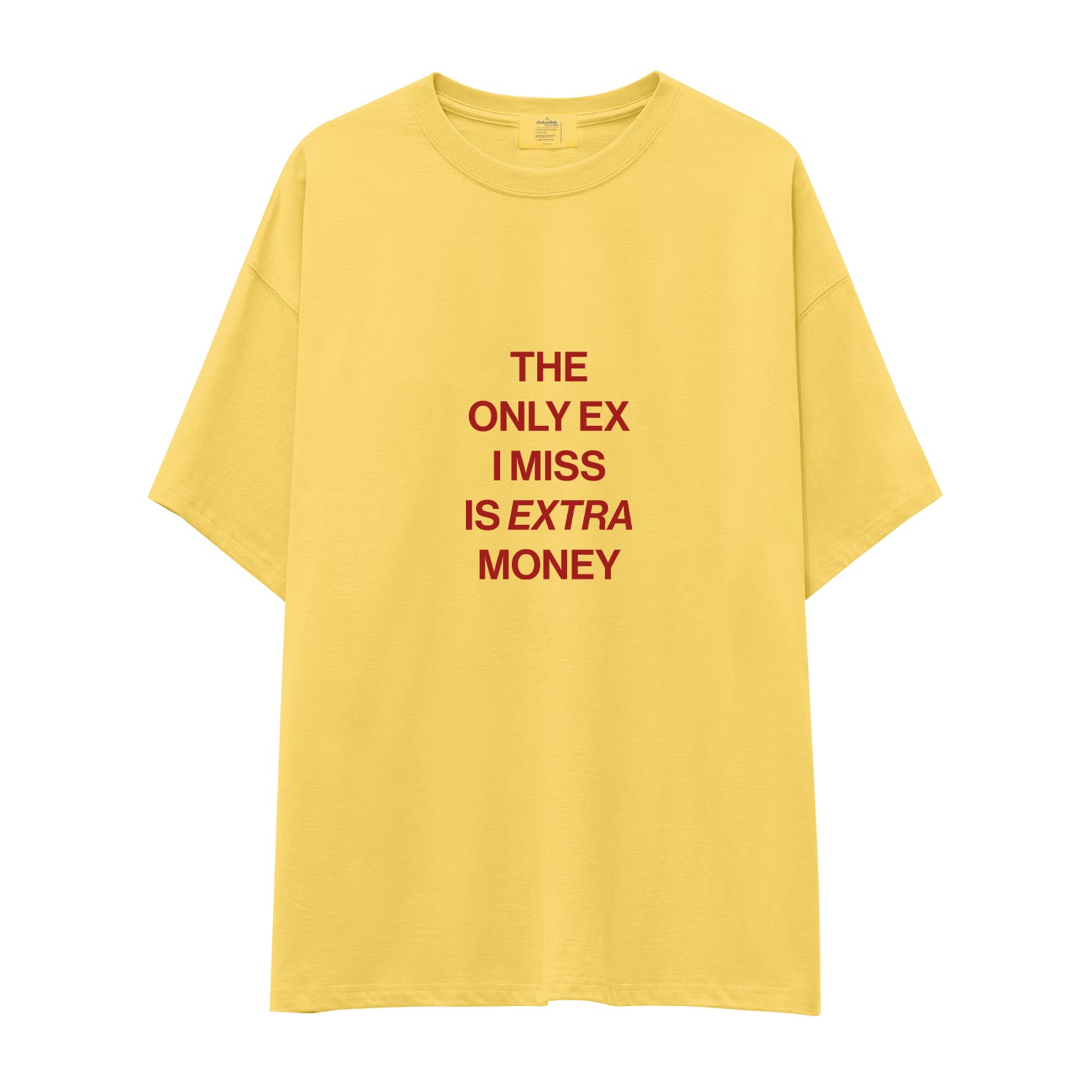 I Miss Is Extra Money Oversize Tişört
