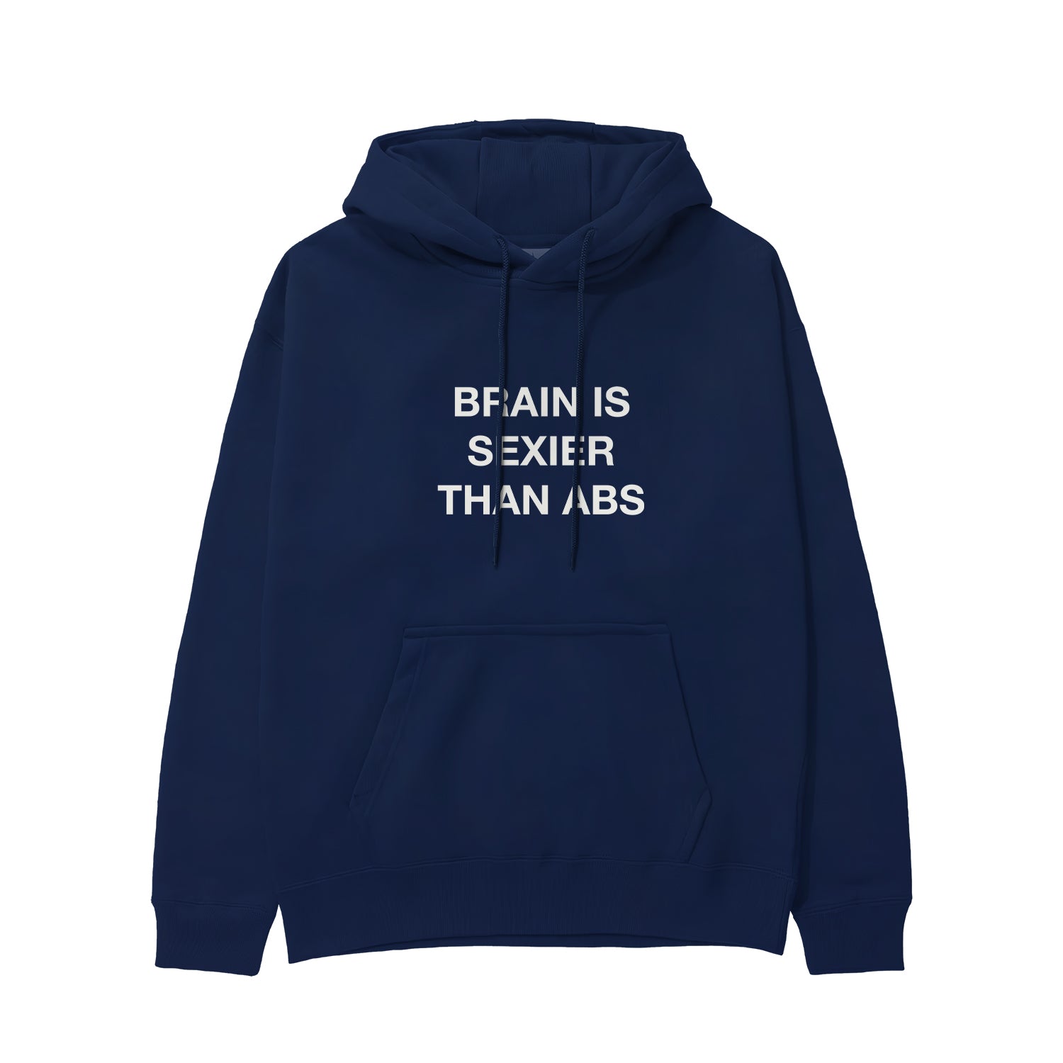 Brain Is Sexier Than Abs Hoodie