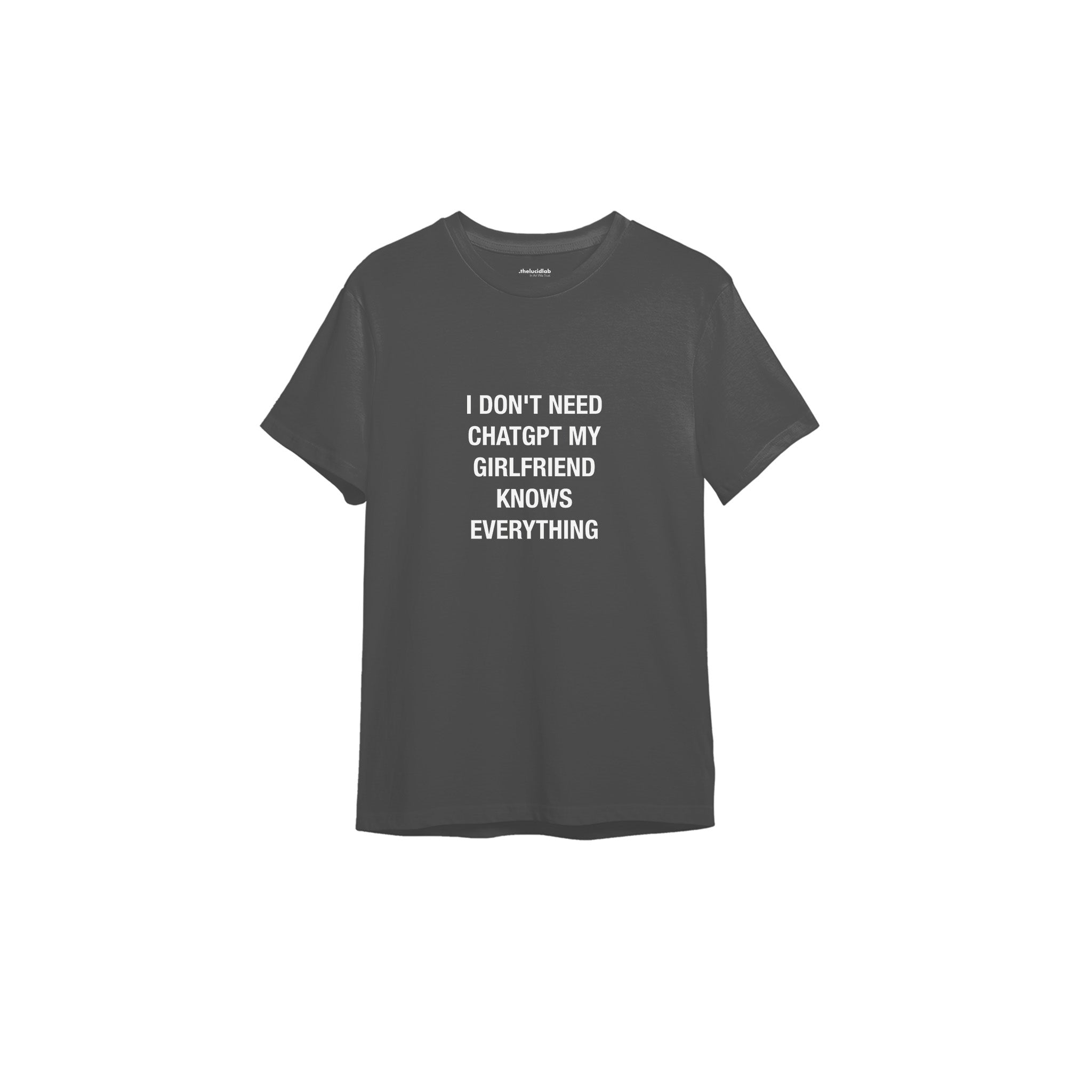 Girlfriend Knows Everything Tişört — Antrasit