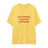 I'm Not Flirting Oversize Tişört
