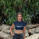 FUCK IT Crop Tişört