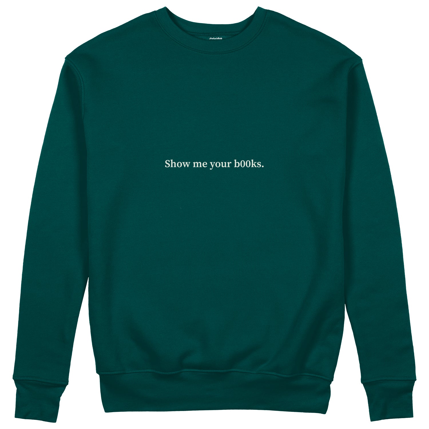 Show Me Your B00ks Sweatshirt