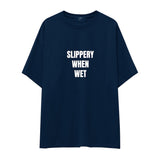 Slippery When Wet Oversize Tişört