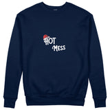 Hot Mess Sweatshirt