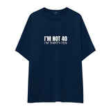I’m Not 40 Oversize Tişört