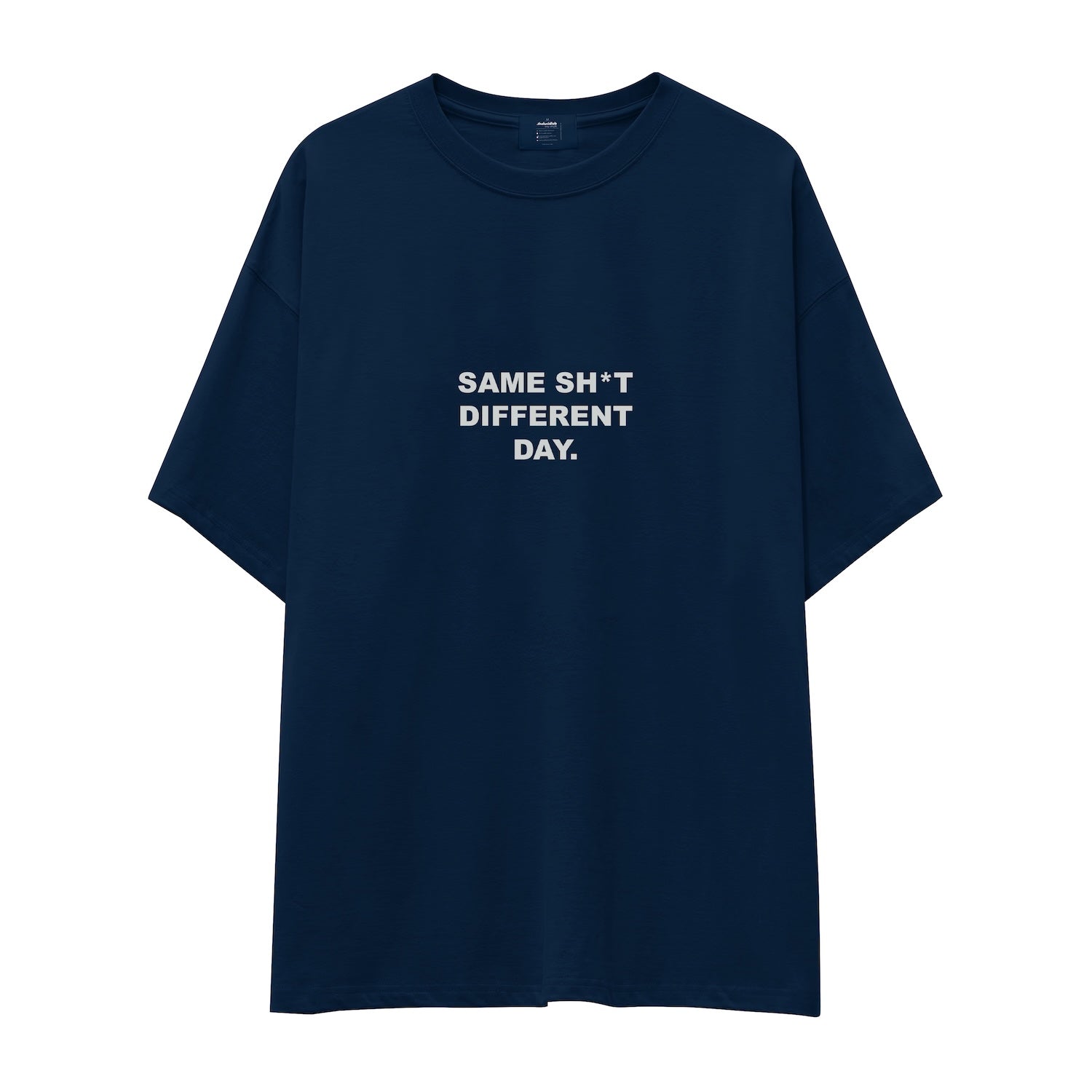 Same Sh*t Different Day Oversize Tişört