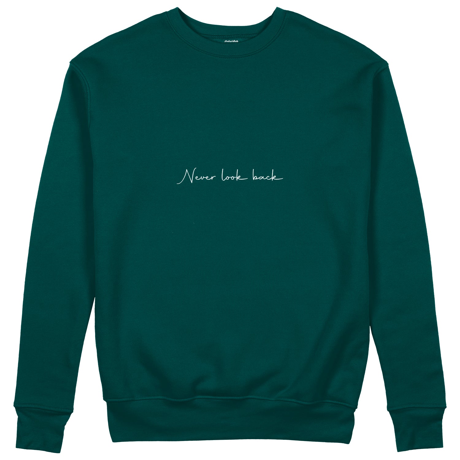 Never Look Back Sweatshirt