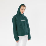 FUCK IT Hoodie