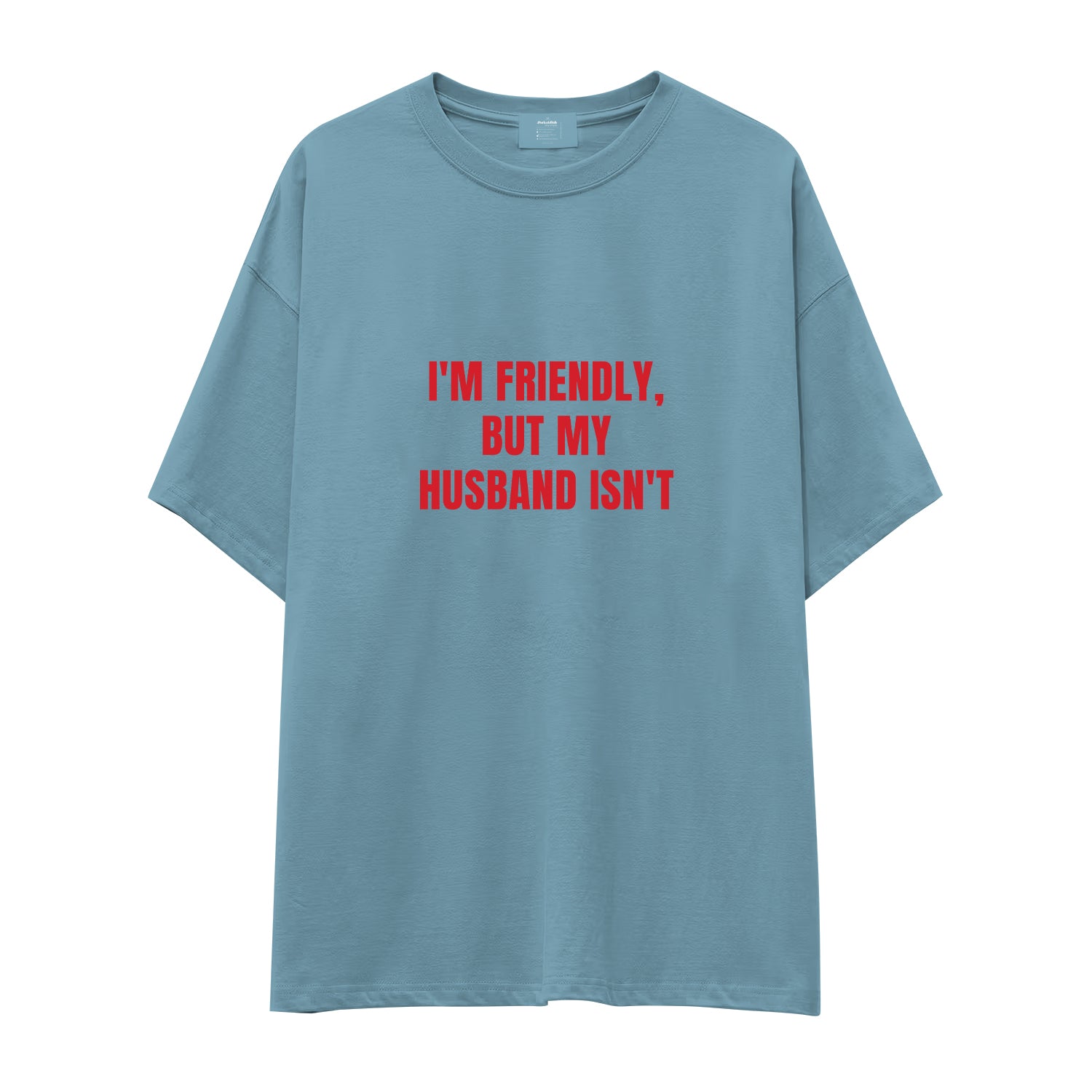 But My Husband Oversize Tişört