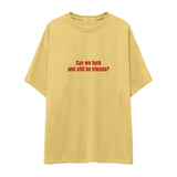Can We Fuck Oversize Tişört