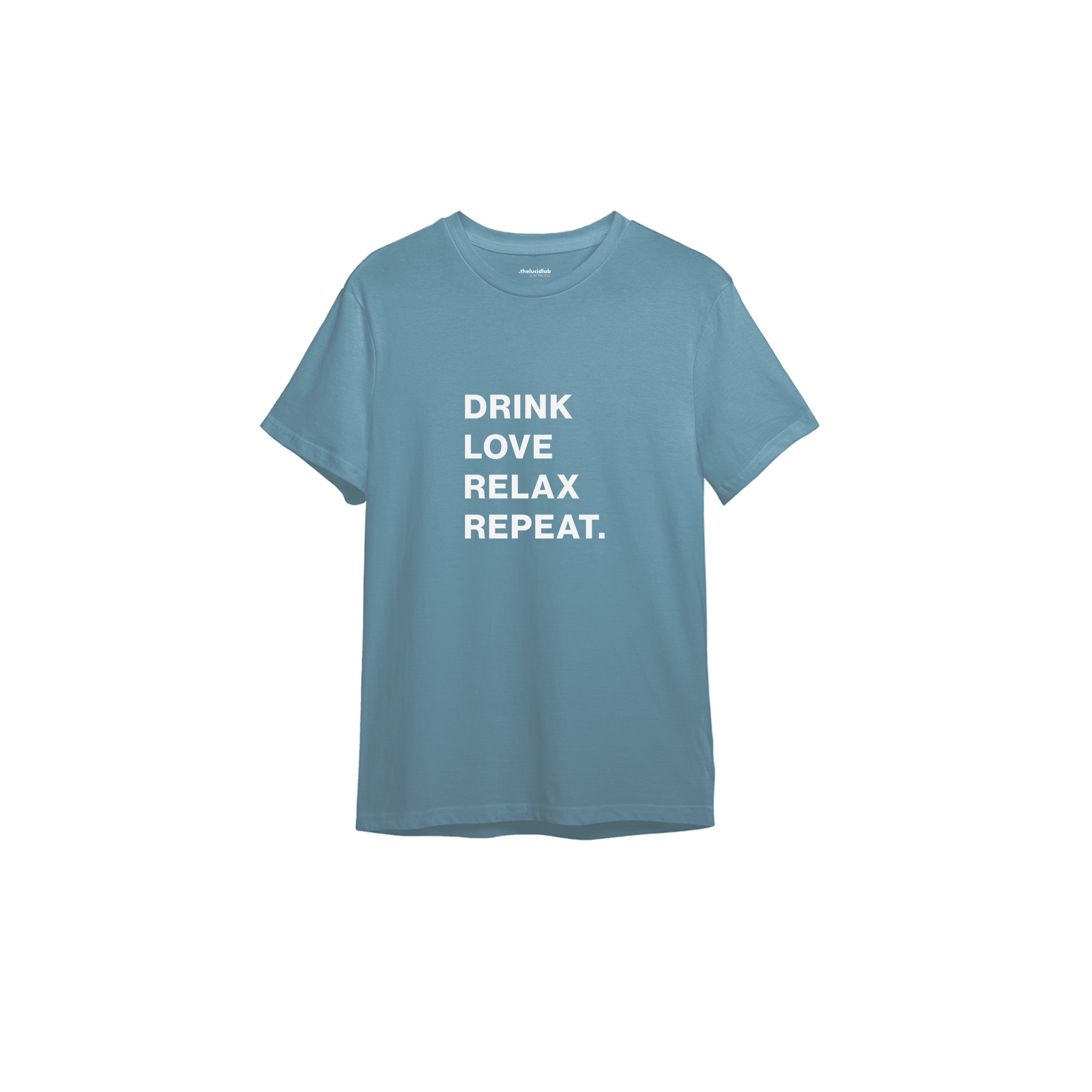 Drink Love Relax Repeat Tişört — Çelik Mavi