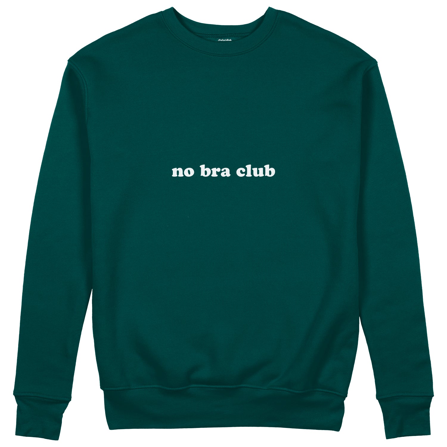 No Bra Club Sweatshirt
