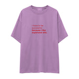 I Like Expensive Shit Oversize Tişört