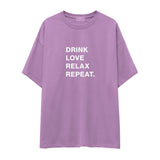 Drink Love Relax Repeat Oversize Tişört