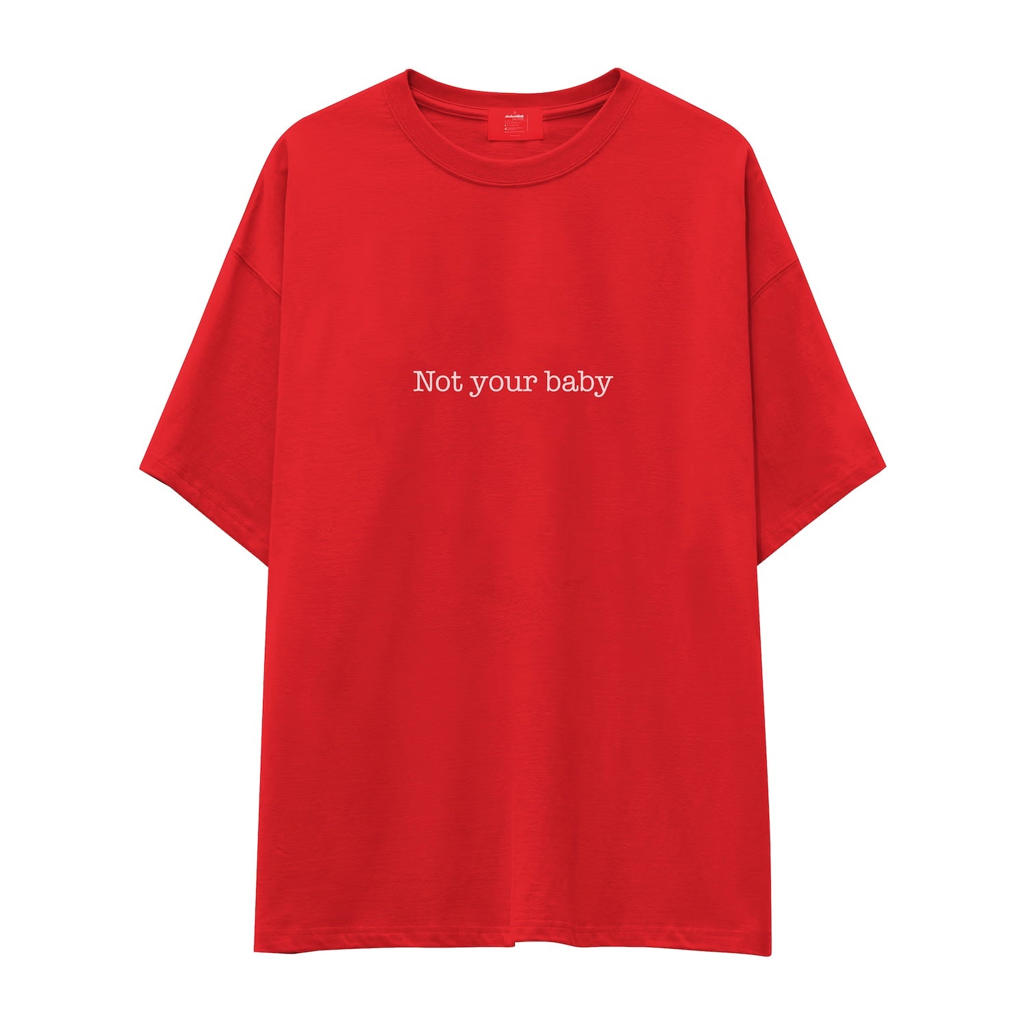 Not Your Baby Oversize Tişört