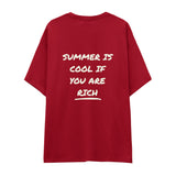 Summer Is Cool If You're Rich Oversize Tişört