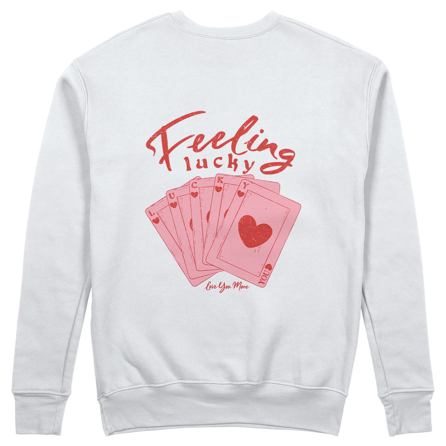 Feeling Lucky Sweatshirt