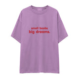 Small Boobs Big Dreams Oversize Tişört