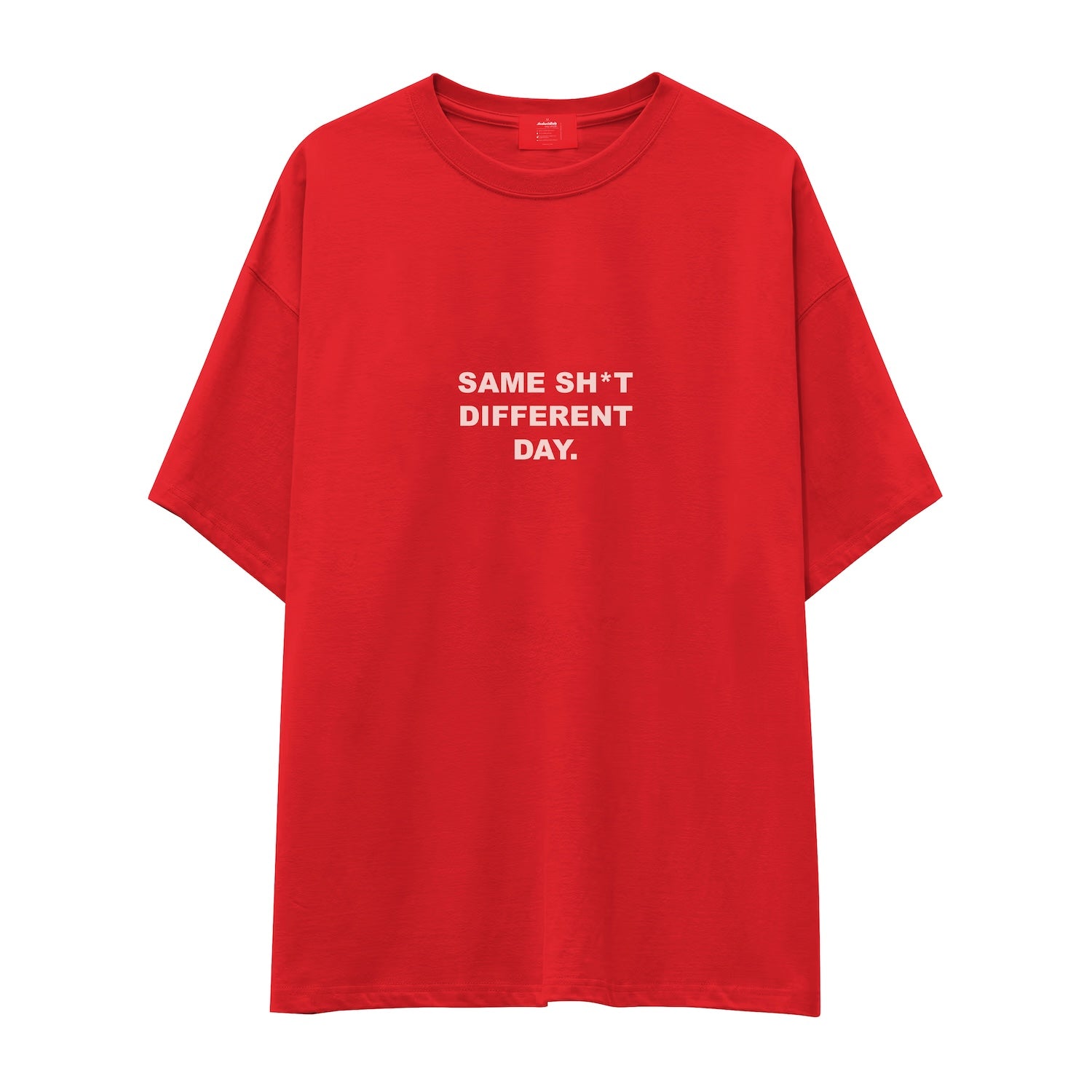 Same Sh*t Different Day Oversize Tişört