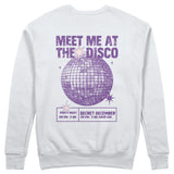 Meet Me At The Disco Sweatshirt