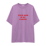 Your Mom Is My Cardio Oversize Tişört