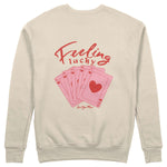 Feeling Lucky Sweatshirt