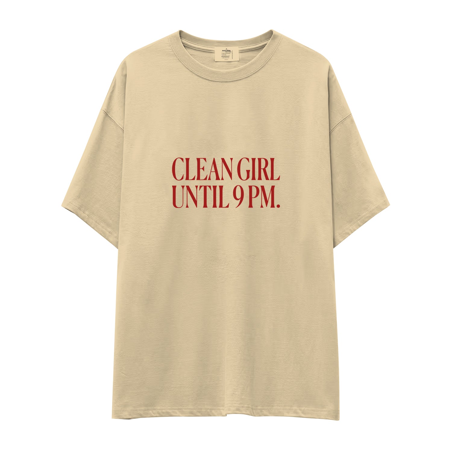 Clean Girl Until 9 PM Oversize Tişört