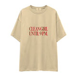 Clean Girl Until 9 PM Oversize Tişört