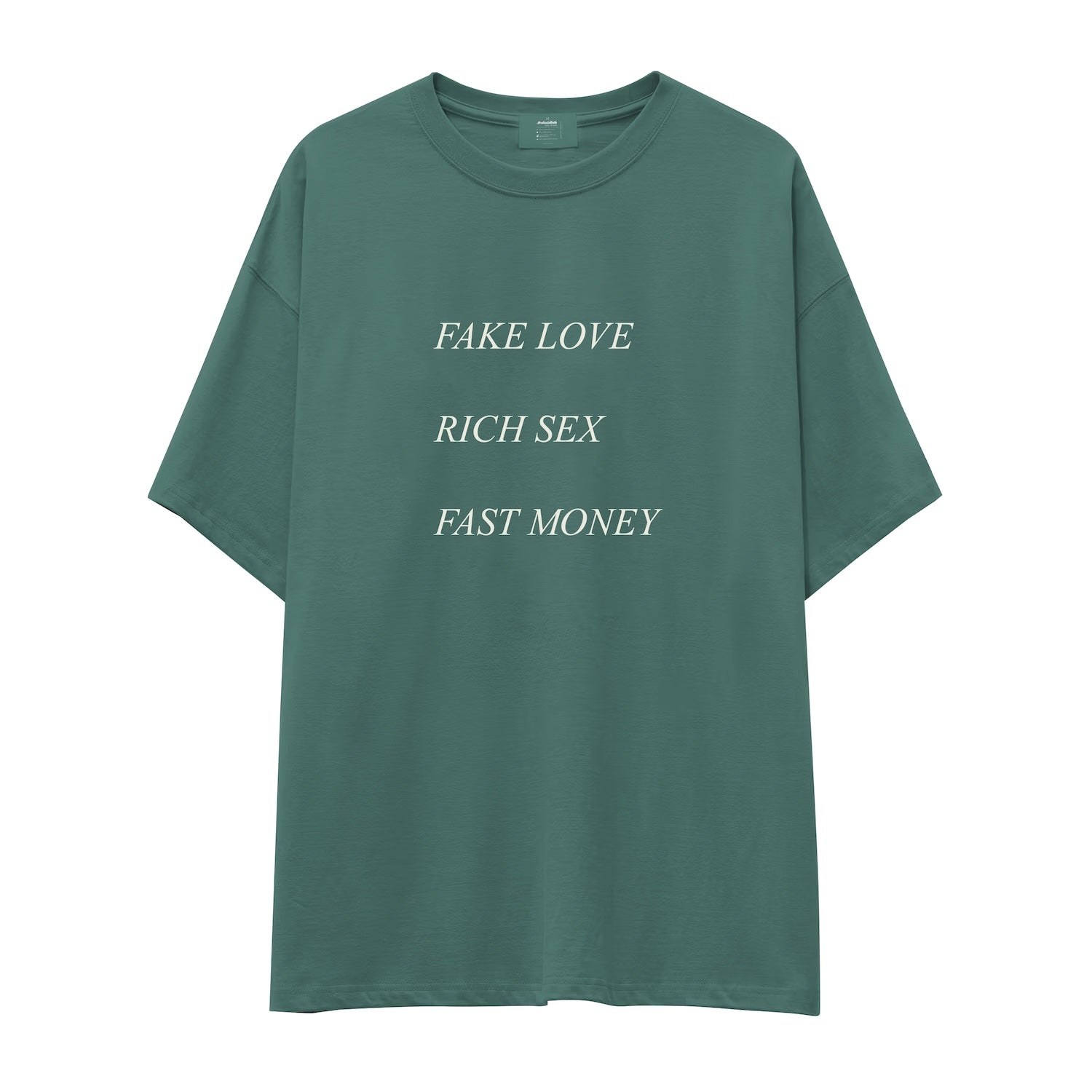 Fake Love Rich Sex Fast Money Oversize Tişört