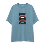 Mouths Can't Get Pregnant Oversize Tişört