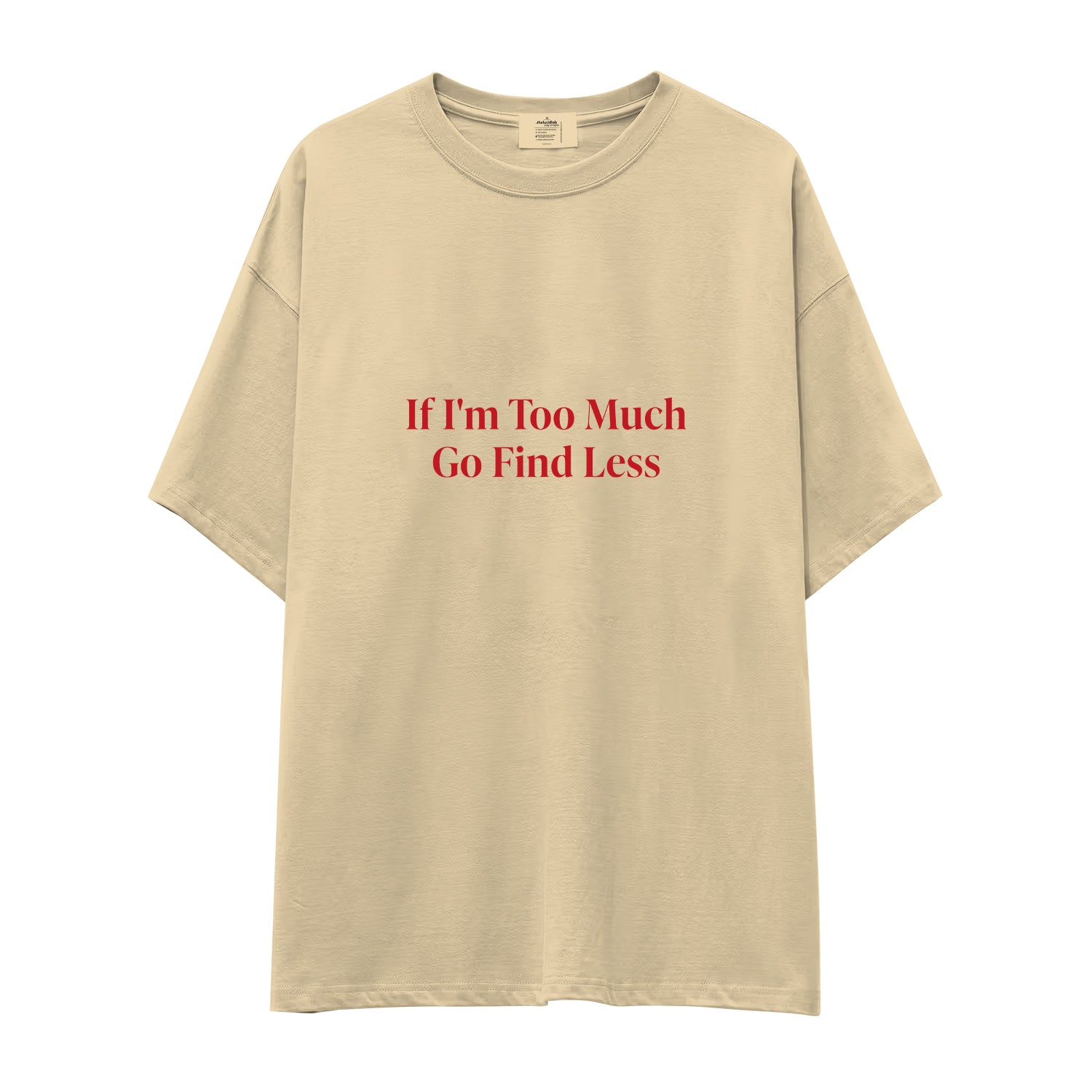 Go Find Less Oversize Tişört