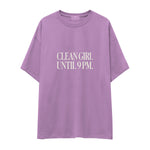 Clean Girl Until 9 PM Oversize Tişört