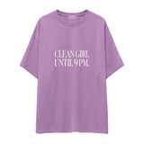Clean Girl Until 9 PM Oversize Tişört