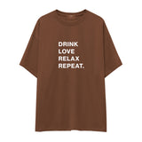 Drink Love Relax Repeat Oversize Tişört