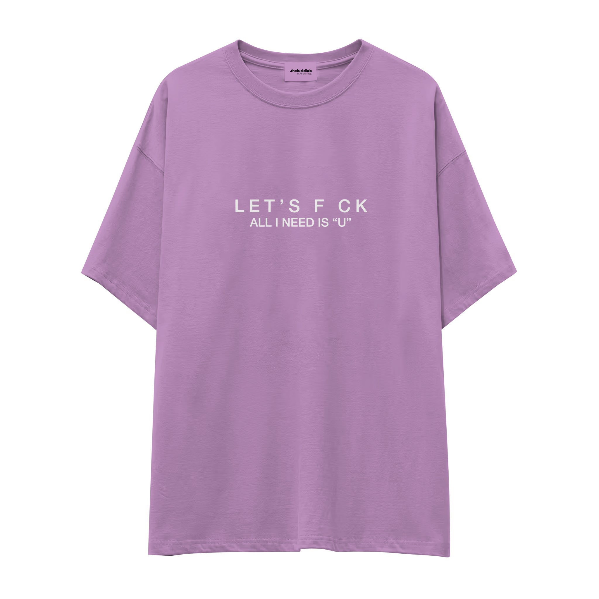 All I Need Is U Oversize Tişört