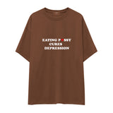 Eating Pussy Cures Depression Oversize Tişört