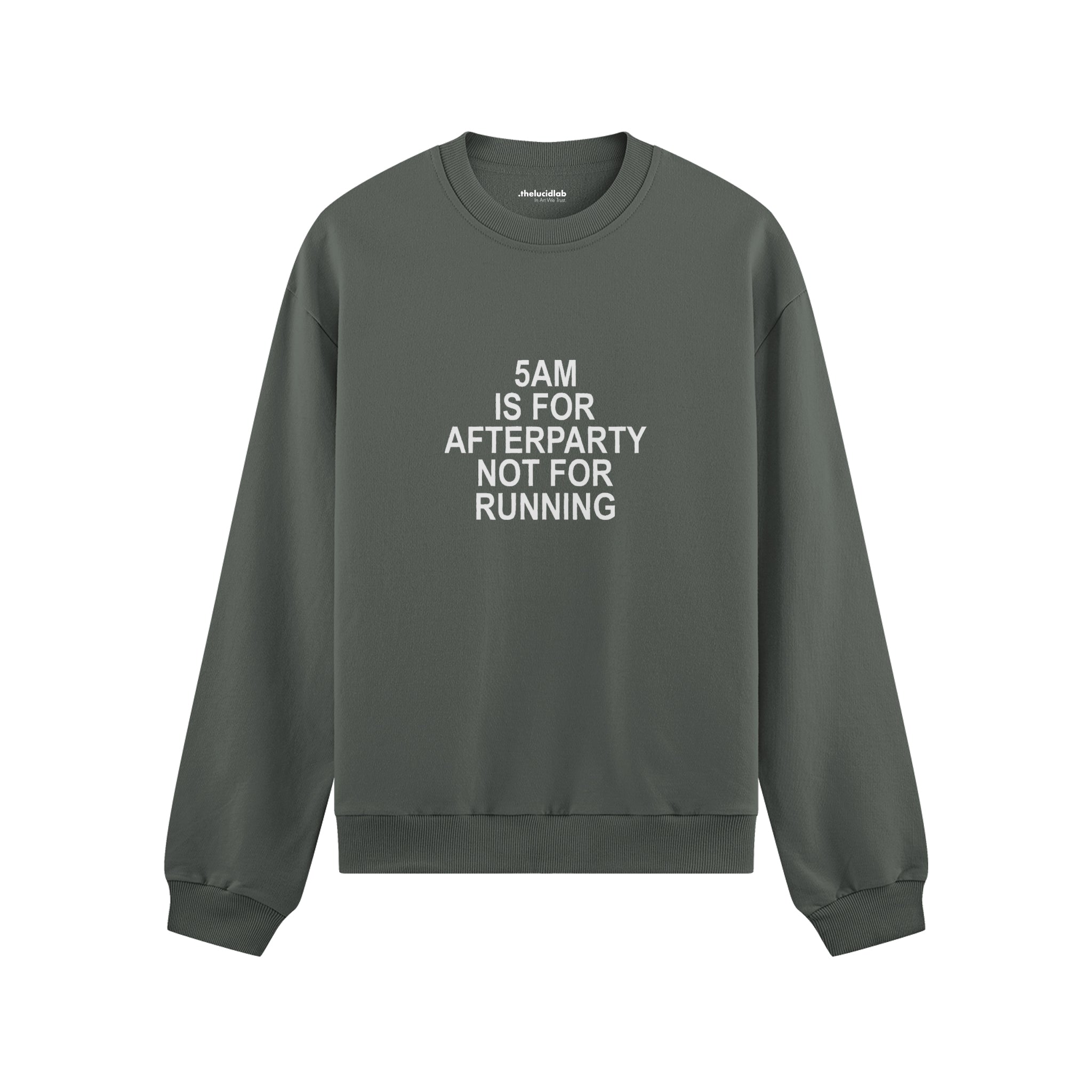 5AM Is for Afterparty Not for Running Oversize Sweatshirt – Antrasit – ön görünüm