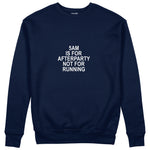 5AM Is for Afterparty Not for Running Regular Sweatshirt – Lacivert – ön görünüm