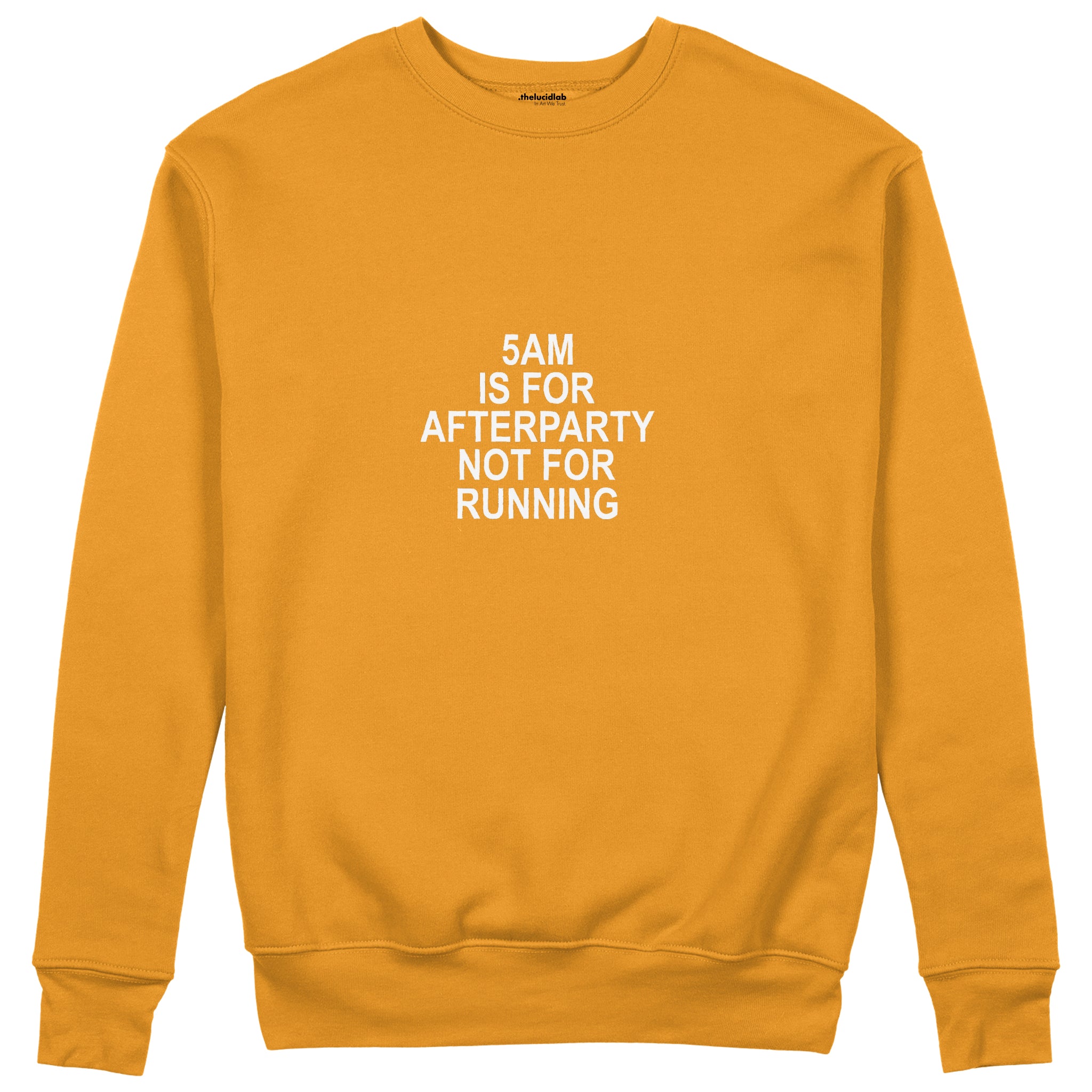 5AM Is for Afterparty Not for Running Regular Sweatshirt – Turuncu – ön görünüm