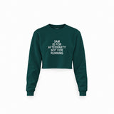 5AM Is for Afterparty Not for Running crop sweatshirt – Koyu Yeşil – ön görünüm
