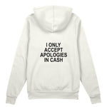 I Only Accept Apologies in Cash Oversize Hoodie – Beyaz – arka görünüm