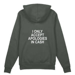 I Only Accept Apologies in Cash Oversize Hoodie – Antrasit – arka görünüm