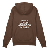 I Only Accept Apologies in Cash Oversize Hoodie – Kahverengi – arka görünüm