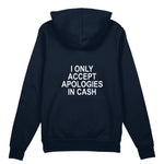 I Only Accept Apologies in Cash Oversize Hoodie – Lacivert – arka görünüm